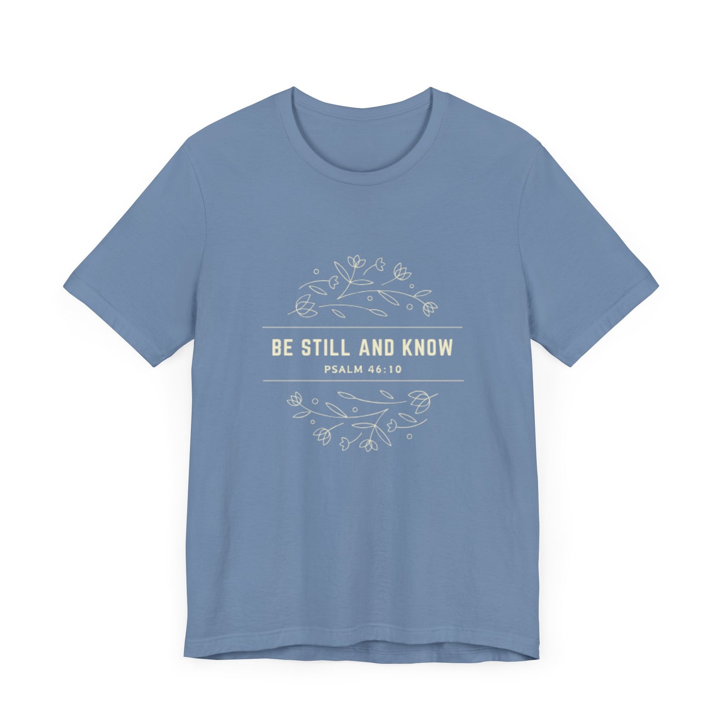 Be Still and Know Unisex Jersey Tee - Comfort & Faith Inspired T-Shirt