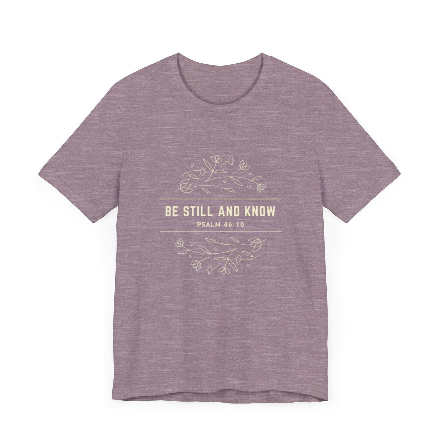 Be Still and Know Unisex Jersey Tee - Comfort & Faith Inspired T-Shirt